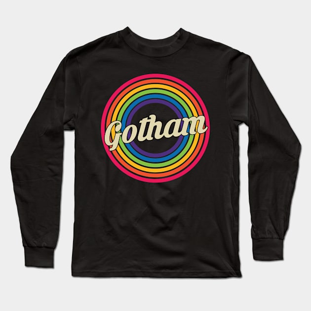 Gotham - Retro Rainbow Style Long Sleeve T-Shirt by MaydenArt